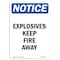 Signmission OSHA Notice Sign, 14" Height, Rigid Plastic, Explosives Keep Fire Away Sign, Portrait OS-NS-P-1014-V-12280 - alternate 1